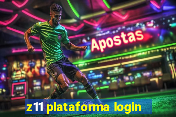 z11 plataforma login